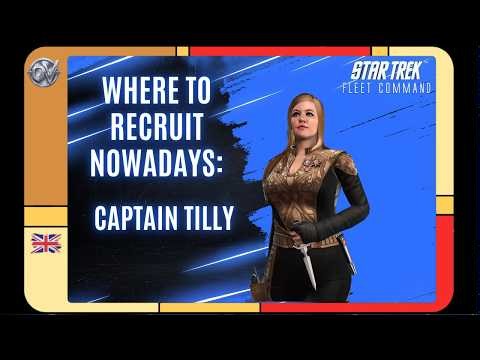 Where to recruit Captain Tilly now? | How to Play Star Trek Fleet Command | Outside Views STFC