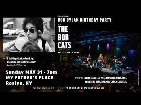 BOB DYLAN Birthday Party with THE BOB CATS at My Father's Place, Sun May 31 @ 7pm