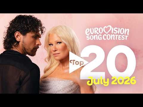 Eurovision Top 20: Most Watched – July 2026 | #Eurovision2026