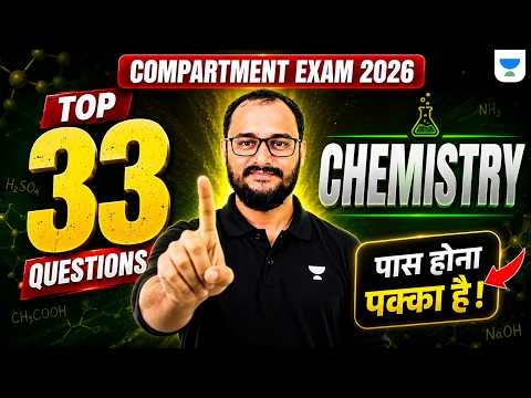 Top 33 Most Important Questions | Class 12 Chemistry Compartment Exam 2026 | Akash Sir