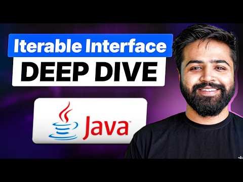 Iterable Interface in Java | Why Iterator Exists? | For-Each Loop | Java Full Course #30