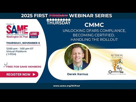 SAME DC - Nov 6, 2025 - First Friday - CMMC: DFARS, Certification, and Rollout