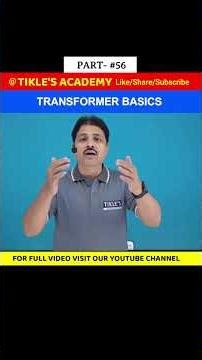TRANSFORMER BASICS IN ELECTRICAL ENGINEERING (PART 56) #shorts #tiklesacademy