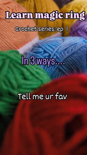 Magic Ring Crochet in 3 Easy Ways 🧶 | Crochet Basics EP-1 | For Beginners #crocheteveryday