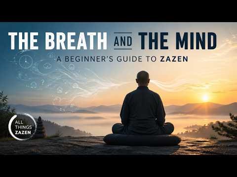 Beginning Zen Practice: The Breath and the Mind