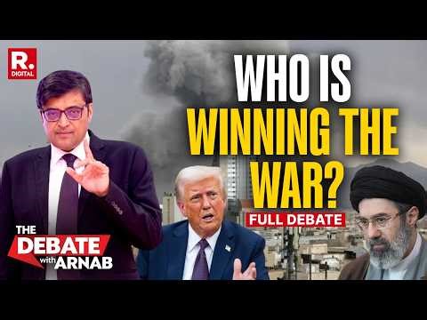 Debate With Arnab: Iran’s Resistance Or Trump’s Fury - Who Is Winning The War? Full Debate