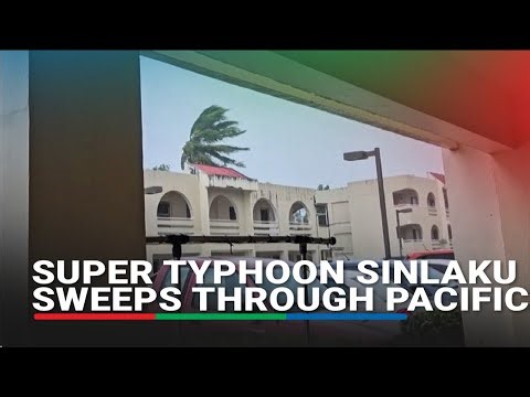 Heavy winds and rain lash Saipan as Super Typhoon Sinlaku sweeps through Pacific | ABS-CBN News
