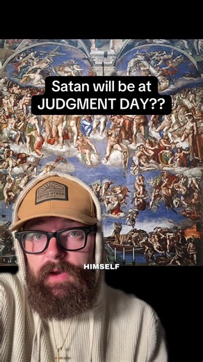 Satan will be there on Judgment day? | judgement day