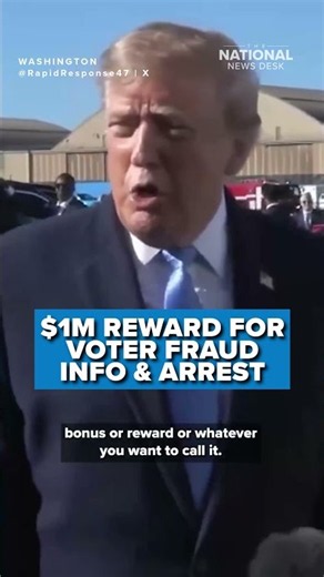 $1M reward for voter fraud info & arrest