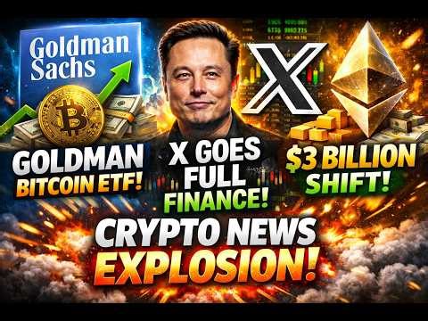 Goldman’s Bitcoin Move, X Goes Full Finance & $3B Liquidity Shift | Crypto News Daily