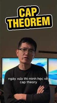 CAP Theorem là 1 trilemma! #foryoupage #fyp #developer #captheorem #database #dev #dailyvlog