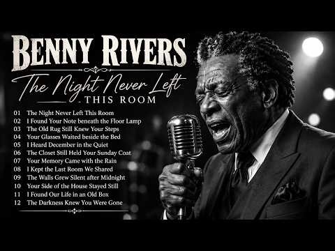 Benny Rivers – The Memories That Never Left | Old School Soul Blues for Broken Hearts