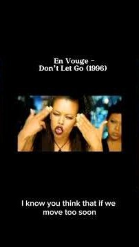 En Vouge - Don't Let Go (1996) #envouge