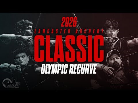 2026 Lancaster Archery Classic | Olympic Recurve Finals Match