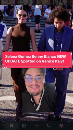 Selena Gomez Benny Blanco NEW UPDATE Spotted on Venice Italy! #selenagomez #greenscreen