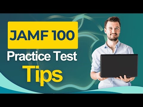 Jamf 100 Certification Practice Test 2026 - Jamf Certified Associate All You Need to Know