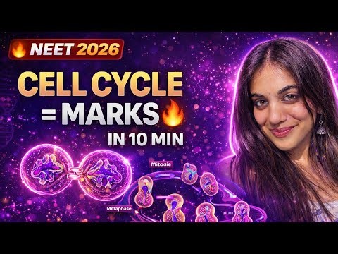 Cell Cycle & Division in 10 Minutes 🔥 | NCERT | Free crash course by Ananya Pathak #neet2026