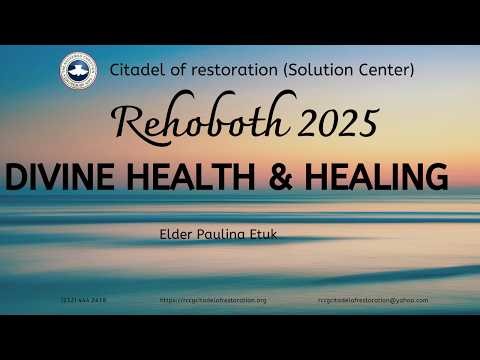Divine Health & Healing | Elder Paulina Etuk