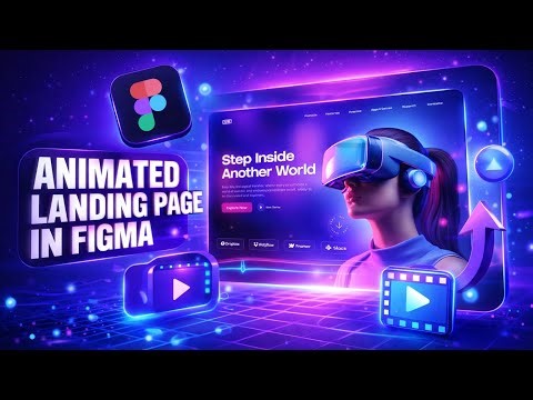 Design the Future: Animated Landing Page in Figma🥽
