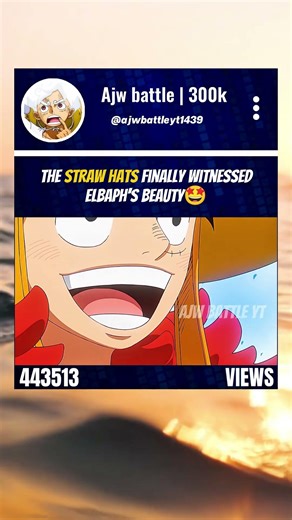 The Straw Hats Finally Witnessed Elbaph’s Beauty🤩 #onepiece #luffy #usopp #elbaph