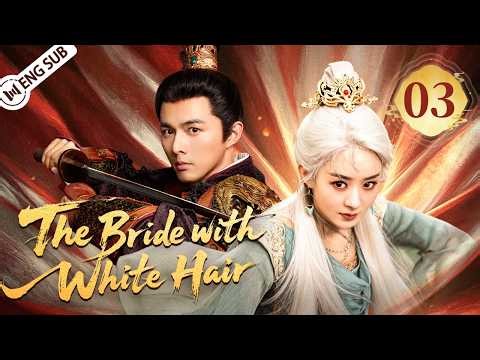 【ENG SUB】The Bride with White Hair EP03丨Forbidden Love Turned Her Hair White... Now They're Enemies💔