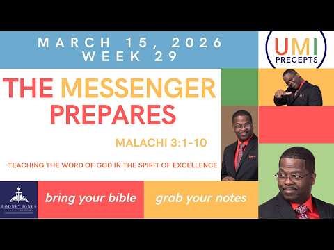 The Messenger Prepares, Malachi 3:1-10, March 15, 2026, UMI Precepts Sunday School Lesson