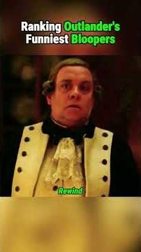Which Outlander blooper is the best Ranking Outlander's Funniest Bloopers 🔥