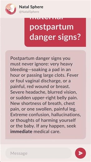 What are maternal postpartum danger signs?