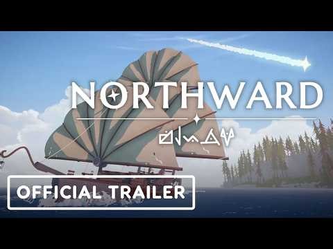 Northward - Official Reveal Trailer