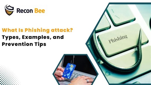 What is Phishing Attack ? Types Examples and Prevention Tips | Recon Bee