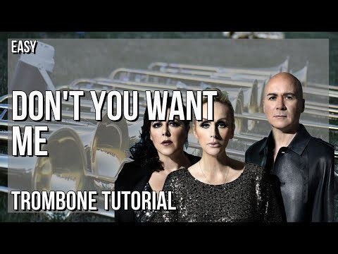 SUPER EASY: How to play Don't You Want Me by The Human League on Trombone (Tutorial)