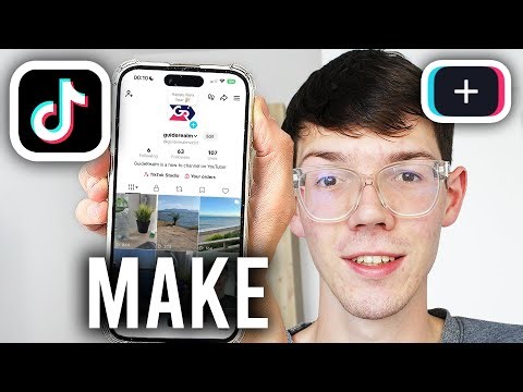 How To Make TikTok Videos - Step By Step