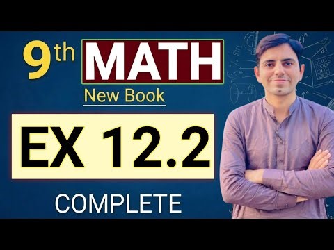 Exercise 12.2 Class 9th Math New Book | 9th Math Ex 12.2 Complete | Unit 12 Information Handling