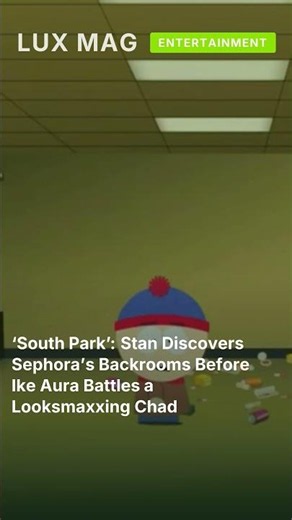 ‘South Park’: Stan Discovers Sephora’s Backrooms Before Ike Aura Battles a Looksmaxxing Ch #shorts