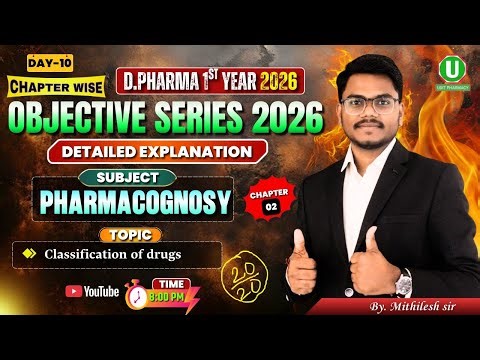 🔴D.Pharm 1st Year 2026 | Chapter Wise Objective Series Day -10 | Pharmacognosy MCQ | By-Mithilesh Sr