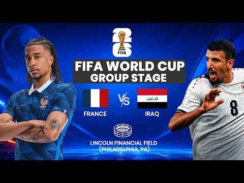 LIVE-STREAMING: FRANCE VS IRAQ (2026 FIFA WORLD CUP)
