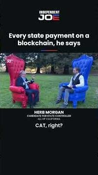 Every state payment on a blockchain, he says | Herb Morgan, CA State Controller