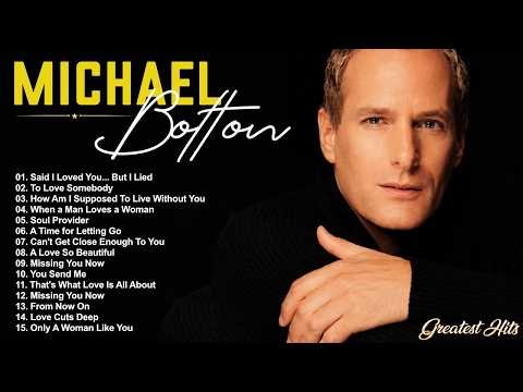 The Best of Michael Bolton ⭐ Michael Bolton Greatest Hits Full Album