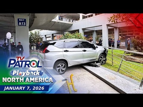 TV Patrol Playback North America | January 7, 2026