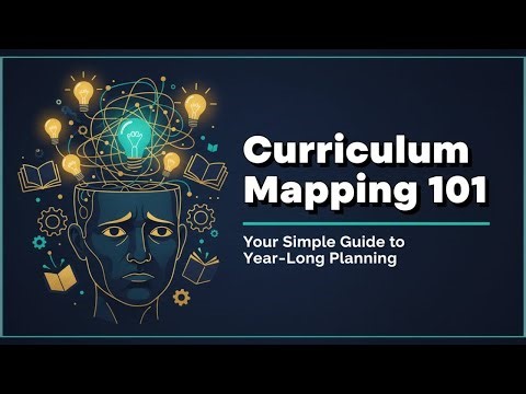 Curriculum Mapping 101: Your Simple Guide to Year-Long Planning | Simplified Teaching