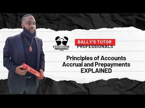 CSEC Principles of Accounts - Accruals and Prepayments explained - Bally