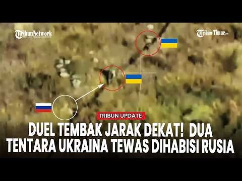 PERTEMPURAN JARAK DEKAT! TENTARA RUSIA TEWASKAN DUA PASUKAN UKRAINA