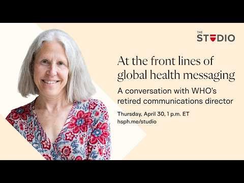 At the front lines of global health messaging: A conversation with Gabriella Stern