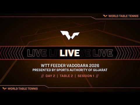 LIVE! | T2 | Day 2 | WTT Feeder Vadodara 2026 Pres. by Sports Authority of Gujarat | Session 1