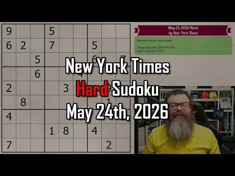 NYT Hard Sudoku Walkthrough | May 24, 2026