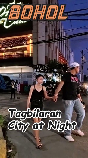 Tagbilaran City at Night Real Downtown Streets and Local Life in Bohol