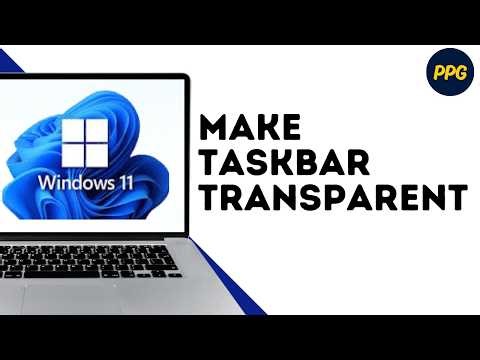 How To Make Taskbar Transparent In Windows 11 ?