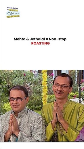 Mehta & Jethalal = Non stop roasting ! #tmkoc #funny #jethalal #daya #shortsfeed #comedy