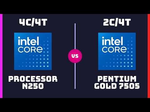 Intel Processor N250 vs Intel Pentium Gold 7505 – CPU Comparison | Desktop vs Laptop CPUs