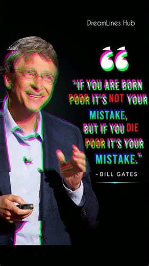 Bill Gates’ Powerful Money Mindset: “Being Born Poor Isn’t Your Mistake”